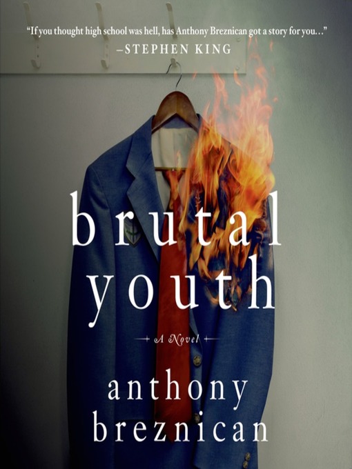 Title details for Brutal Youth by Anthony Breznican - Available